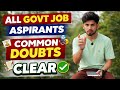 Govt Job Aspirants ke Sabse Bade DOUBTS Clear 😱 | Full Guide 2026 | FAQ | strategy 