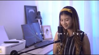 Mawar De Jongh - Lebih Dari Egoku I Cover by Nabila Maharani