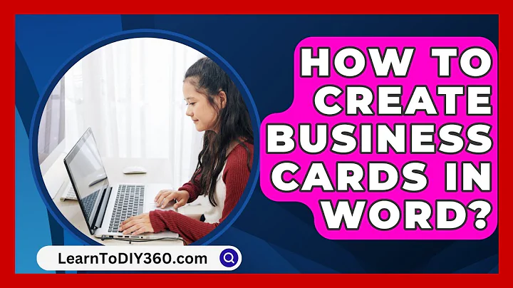 How To Create Business Cards In Word? - LearnToDIY360.com