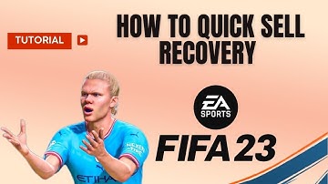 How to quick sell recovery FIFA 23