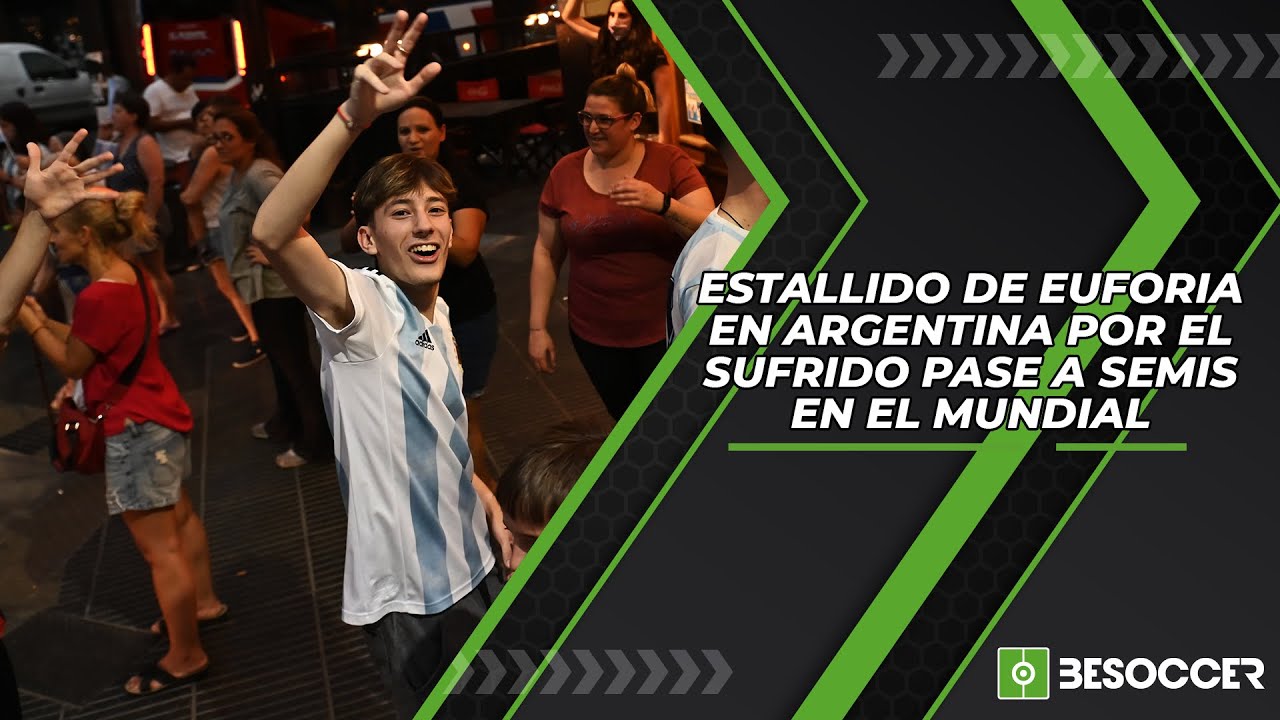 Estallido de euforia en Argentina por el sufrido pase a semis en el ...