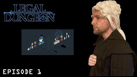 Legal Dungeon - Episode 1