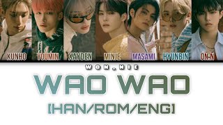 WAO WAO By ALL (H)OURS (Colour Coded Lyrics) [Han/Rom/Eng]