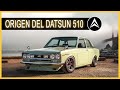 🔰 El Origen Del Datsun 510   Una Historia De Superación | Andejes
