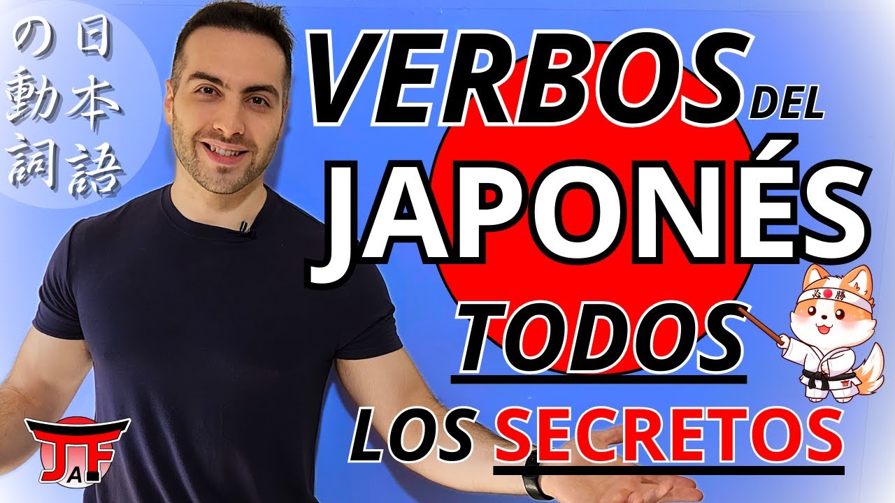 🔴 TODO lo que necesitas saber sobre los Verbos Japoneses