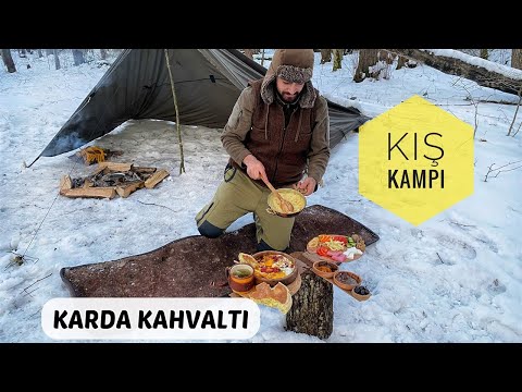 KIŞ KAMPINDA MUAZZAM KAHVALTI /GREAT BREAKFAST AT WINTER CAMP - Bushcraft