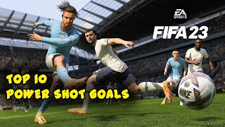 My Player Career | FIFA 23 Top 10 Power Shot Goals