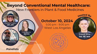 Beyond Conventional Mental Healthcare: New Frontiers in Plant & Food Medicine