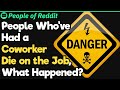 What's It Like to Have a Coworker Die on the Job? | People Stories #19