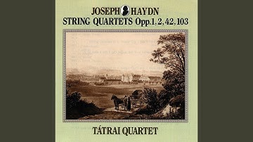 String Quartet in B flat major Op. 1 No. 1 Hob. III:1: V. Finale. Presto