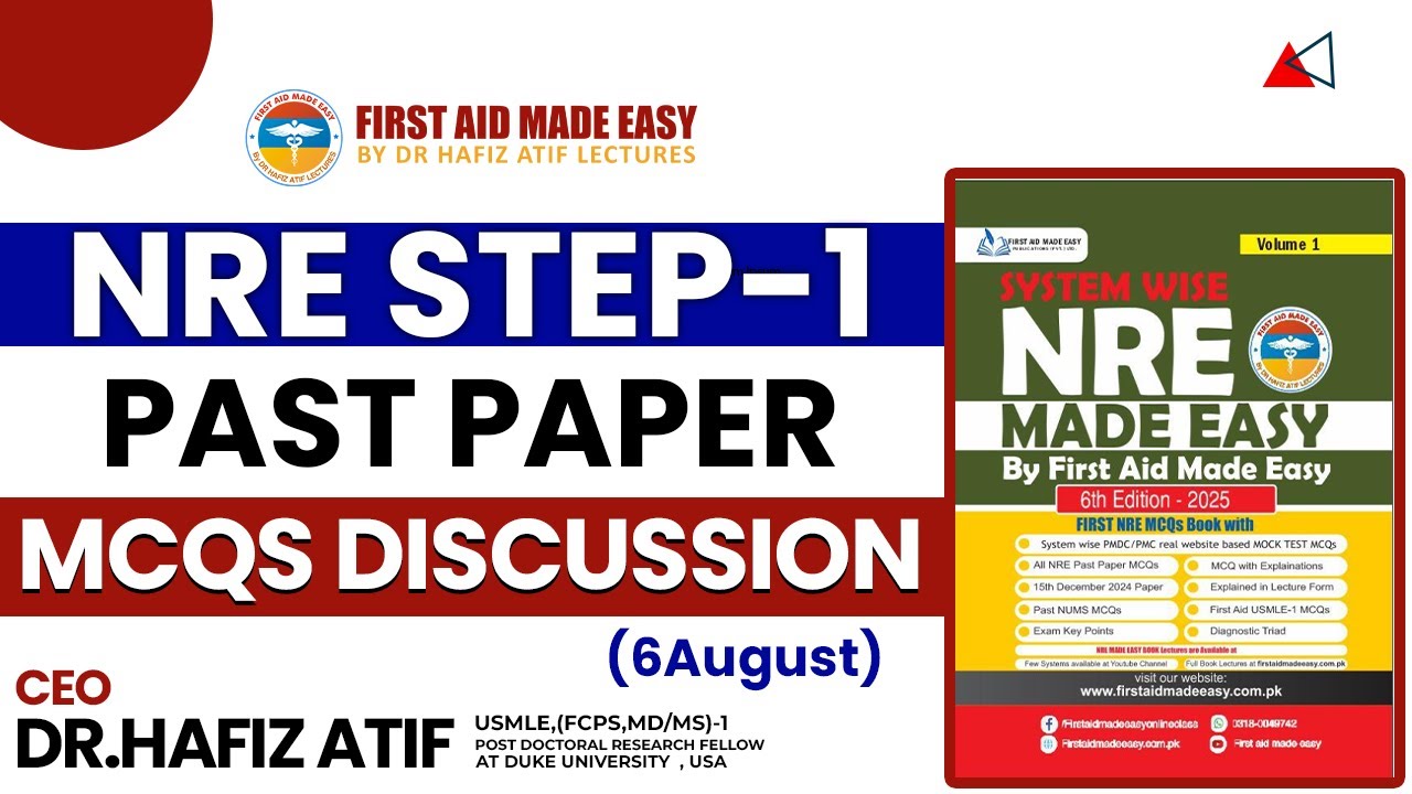 NRE-1 Past Paper Discussion (6th August 2024) by Dr Hafiz Atif #nre #nrestep1