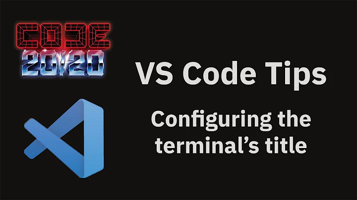 VS Code tips — Configuring the terminal's title