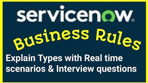 Servicenow Business Rules and types - Easy and best Explanation #servicenow #businessrules