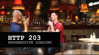 HTTP 203: Progressive Loading (S2, Ep4)