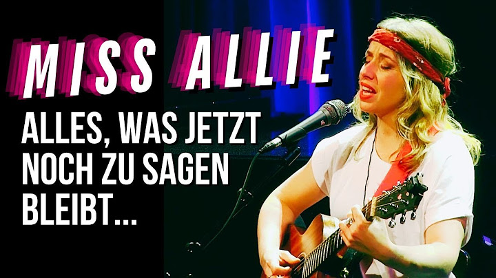 Miss Allie • Gelernt ham wir nicht viel (live) | 2024