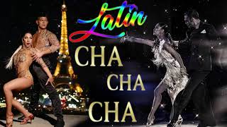 Latin Cha cha cha Dance ⭐ Most Popular Latin Cha Cha Cha Songs Of All Time ⭐BEST NONSTOP CHA CHA⭐