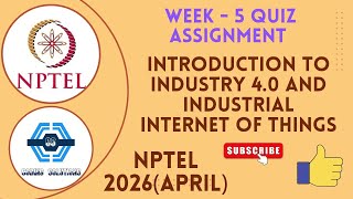 Introduction To Industry 4.0 And Industrial Internet Of Things Week 5 Answers 2026 April Ans