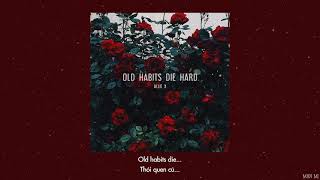 ● [VIETSUB + LYRICS] ● Old Habits Die Hard ● Allie X ●