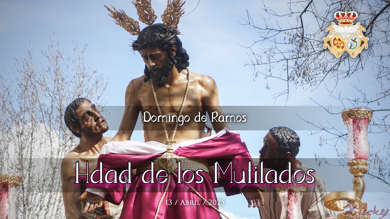 Hdad de los Mutilados | Domingo de Ramos [2025]