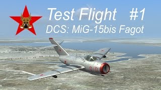 Celebrity Test Flight - DCS: MiG-15 bis Fagot #1 (Intro, Control Setup, Basic Handling) Profile