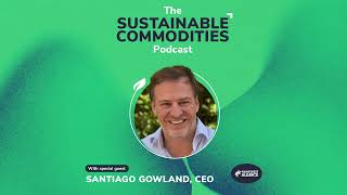 Regenerative Agriculture and Climate Resilience - Santiago Gowland, CEO, Rainforest Alliance