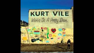 Video thumbnail of "Kurt Vile - Pure Pain"