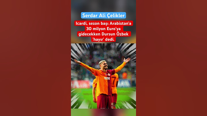 Serdar Ali Çelikler: Icardi, sezon başı Arabistan'a 30 milyon Euro'ya #keşfet #haber #gündem