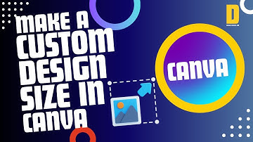 Make a Custom Design Size in Canva | @DesignSuccessLab