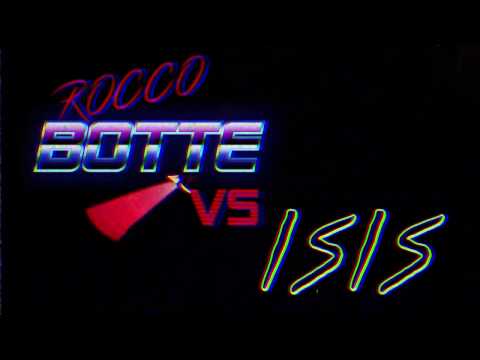 ROCCO BOTTE VS ISIS!!