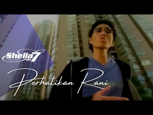 Sheila On 7 - Perhatikan Rani (Official Music Video) class=