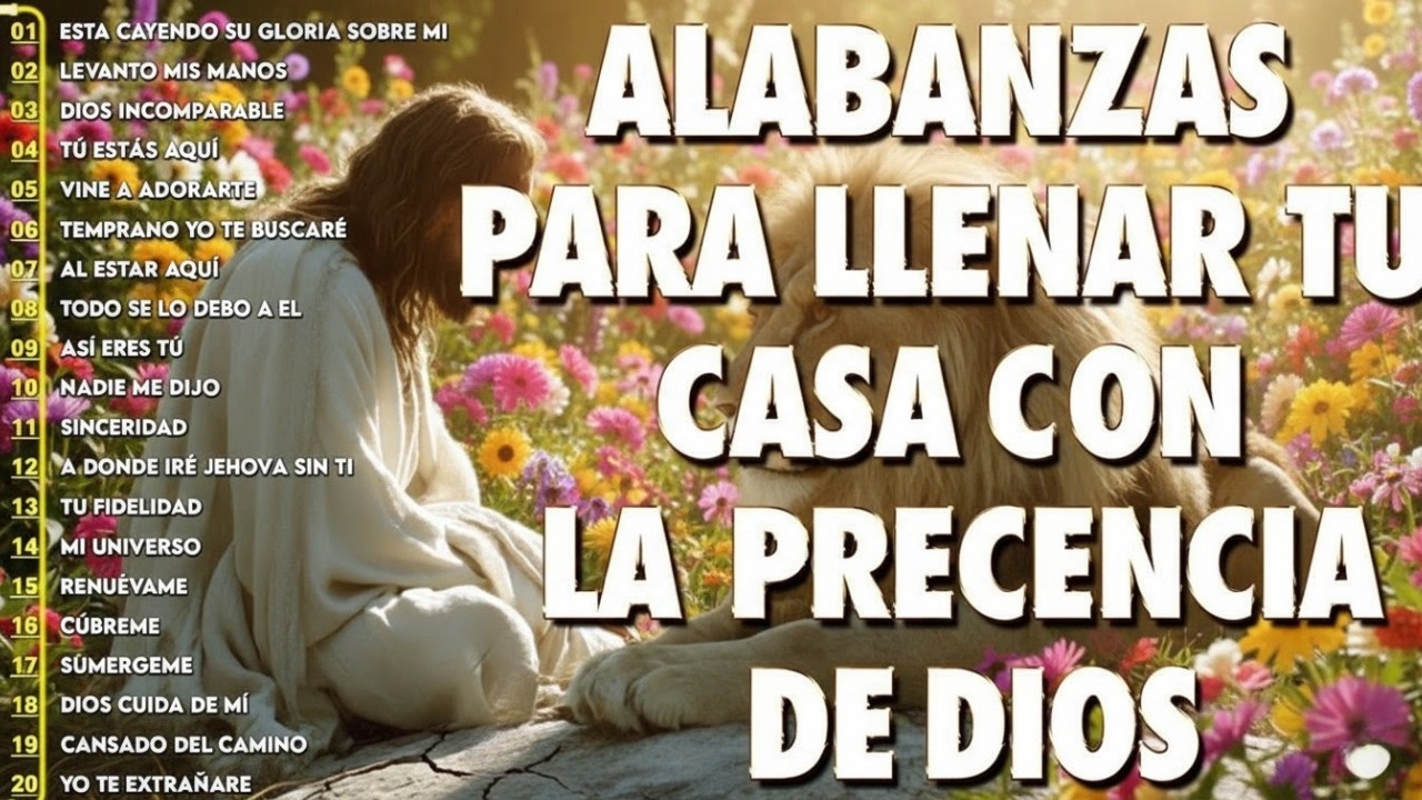 ALABANZAS QUE LLENAN TU CASA CON LA PRESENCIA DE DIOS 🙏 MUSICA CRISTIANA