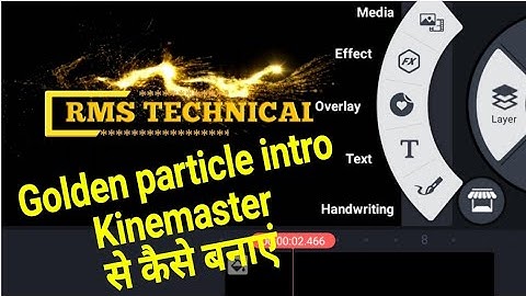 Golden particle intro || Kinemaster + Pixllab + Background || kinemaster tutorial || RMS Technical