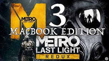 METRO LAST LIGHT REDUX - PART 3 WALKTHROUGH - No Commentary
