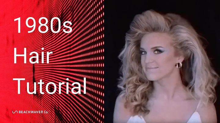 1980s Hair Tutorial | #Beachwaver Co.