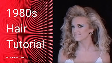 1980s Hair Tutorial | #Beachwaver Co.