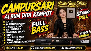 DANGDUT CAMPURSARI AMBYAR FULL ALBUM DIDI KEMPOT 