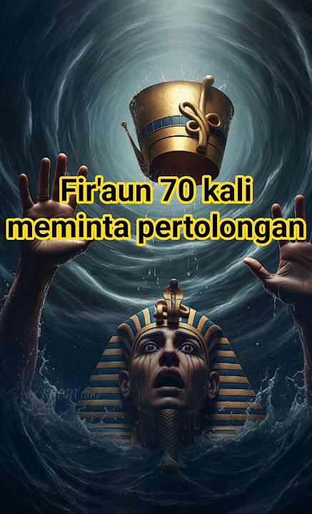 Fir'aun Meminta Pertolongan 70 Kali - Kisah yang Dilupakan