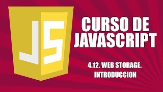 Curso de Javascript - 4.12. Web Storage. Introducción