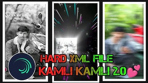 KAMLI KAMLI 2.0 song attitude  xml file new TRENDING #alightmotion #akamar002k🔖|| EDIT BY AMAR 💕