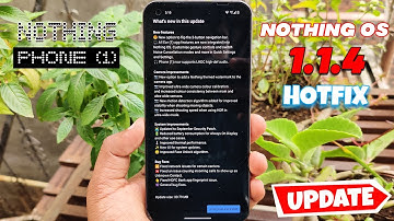 Nothing OS 1.1.4 Hotfix Update out for Nothing Phone (1) - Fixes Night Light bug and many issues