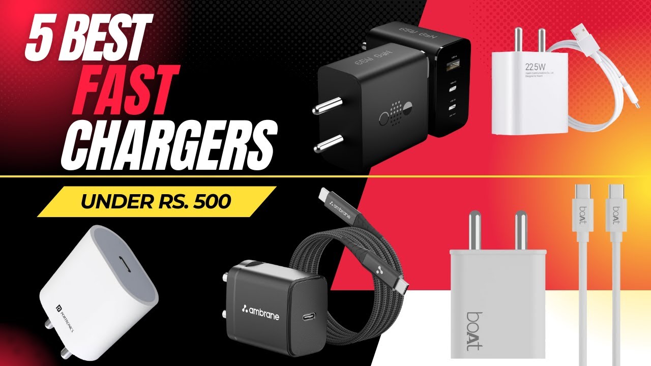 Best Fast Chargers Under 500 in 2025 | Top 5 Fast Chargers In India ...
