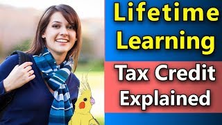 Lifetime Learning Credit 2018 - Education Credits 2017 - Full Overview Lifetime Learning Credit 2018 - Education Credits 2017 - Full Overview