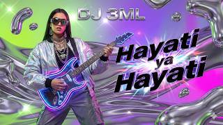 DJ 3ML : POP حياتي يا حياتي (Hayati Ya Hayati) -