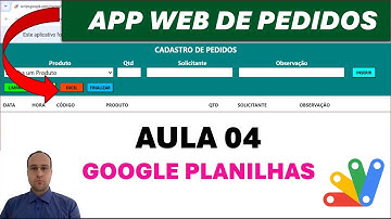 Google Sheets | App Web de Cadastro de Pedidos | Apps Script | Label e Select HTML | Aula 04