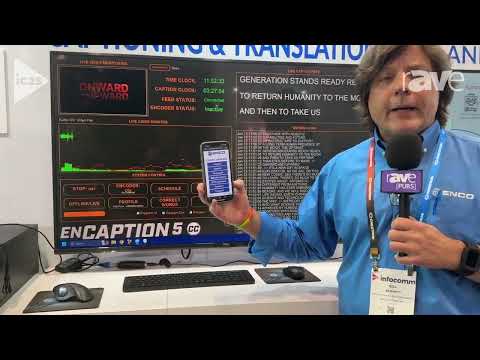 ENCO's Bill Bennett presents enTranslate Mobile (a product he created) @ InfoComm 2025 + enCaption