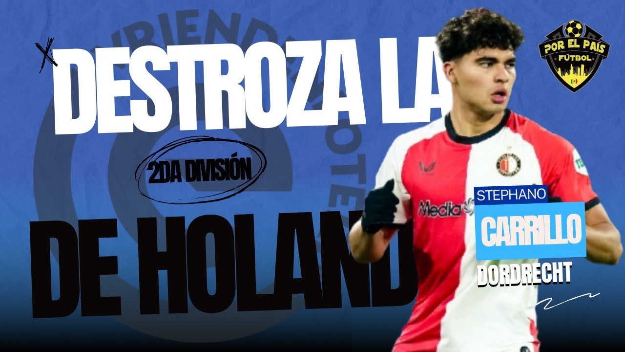 [FPP]🚨¡EL NUEVO SANTI GIMÉNEZ! 🕷️ STEPHANO CARRILLO DESTROZA LA SEGUNDA DE HOLANDA⚽🔥