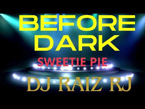 Before Dark Sweetie Pie Album Version MASTER 