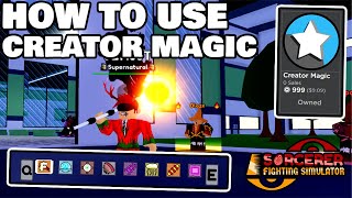 How to Use CREATOR MAGIC in Sorcerer Fighting Simulator - Detailed Tutorial screenshot 3