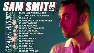 Sam Smith - Best Songs Of Sam Smith - Sam Smith Greatest Hits Full Album 2022