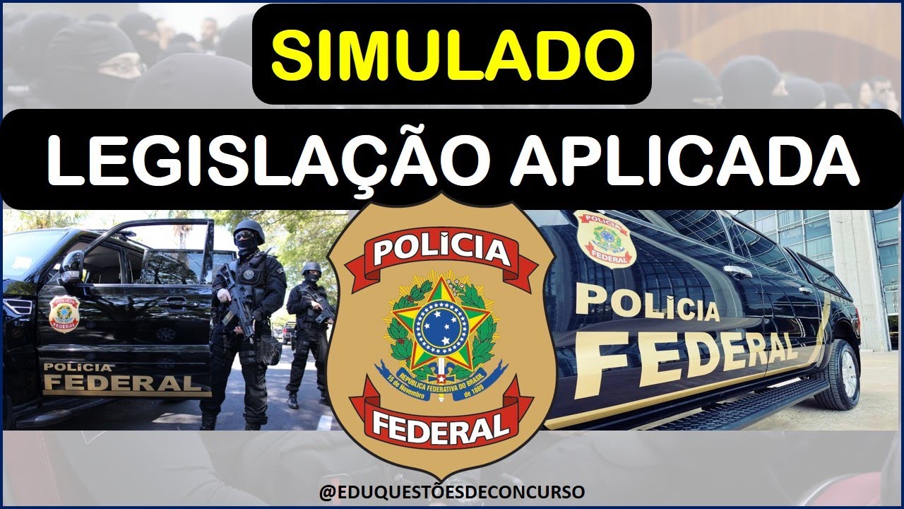 CONCURSO PF/2025 - LEGISLAÇÃO APLICADA À POLICIA FEDERAL # ...